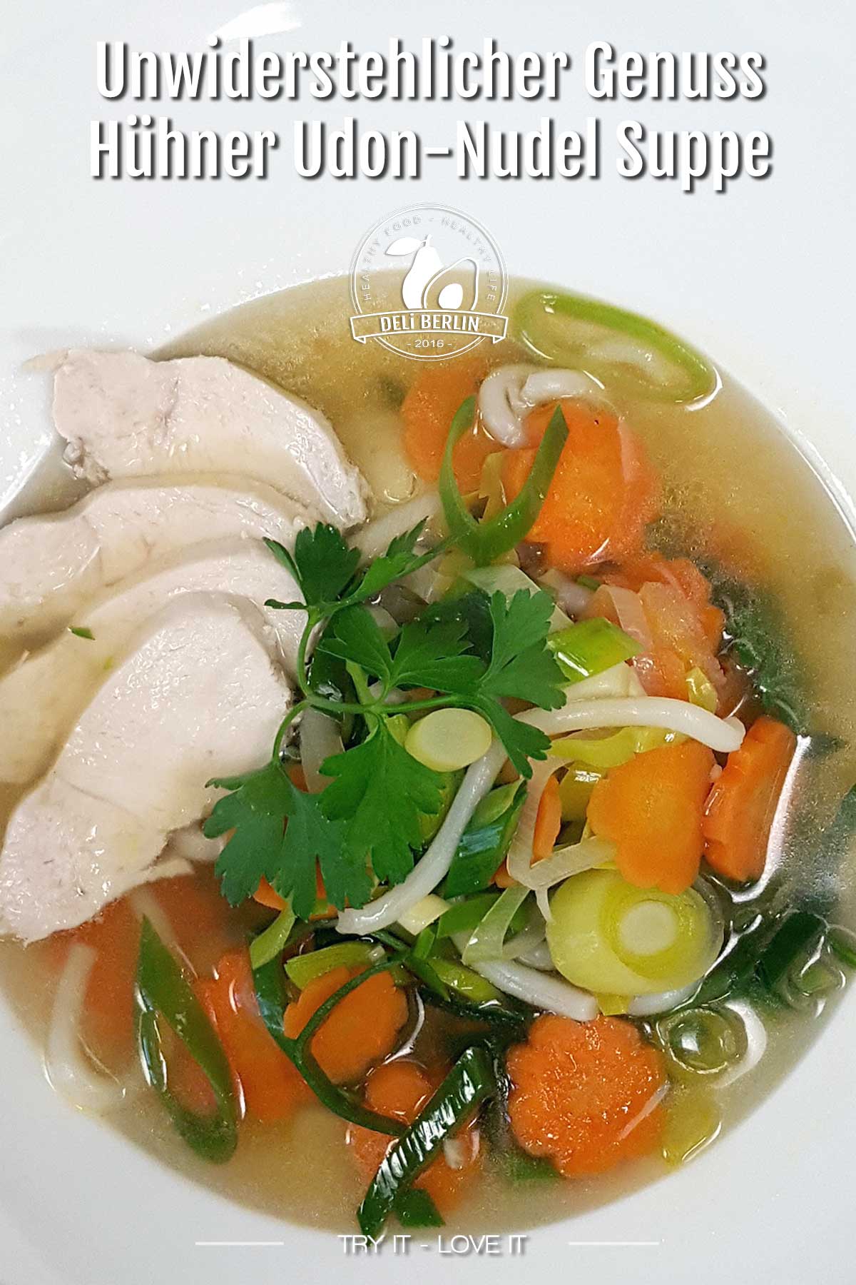 Unwiderstehlicher Genuss: Hühner Udon-Nudel Suppe