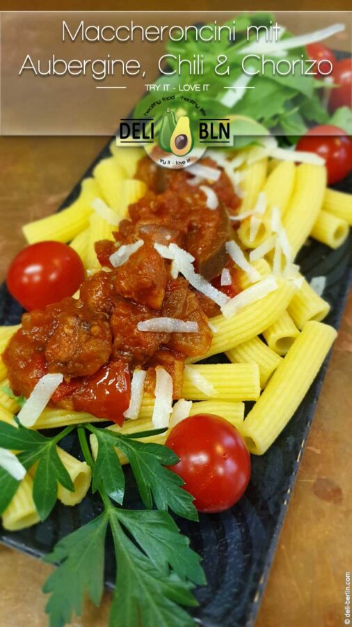 Rezept: Maccheroncini mit gegrillter Aubergine, Chili und spanischer Chorizo