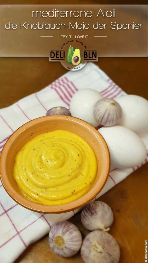 Rezept: mediterrane Aioli - Knoblauch-Majo der Spanier